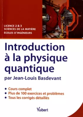 Couverture du produit · Introduction à la physique quantique - Licence 2 & 3 Sciences de la matière - Écoles d'ingénieurs