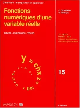 Couverture du produit · FONCTIONS NUMERIQUES D'UNE VARIABLE REELLE. Cours, exercices, tests, 2ème édition