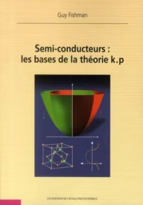 Couverture du produit · Semi-conducteurs : les bases de la théorie k.p