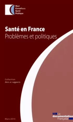 Couverture du produit · Santé en France 2014 : Problèmes et politiques