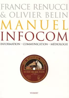 Couverture du produit · Manuel infocom : Information, communication, médiologie