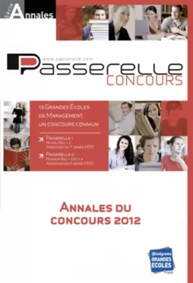 Couverture du produit · Annales Passerelle ESC : Concours 2012, sujets et corrigés officiels