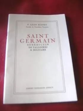 Couverture du produit · Saint Germain, bénédictin de Talloires et solitaire