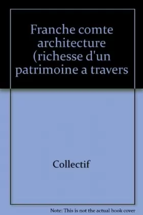 Couverture du produit · Franche-Comté architecture