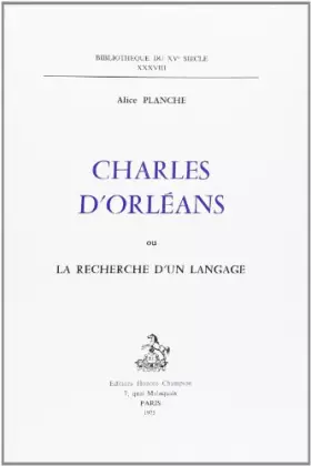 Couverture du produit · Charles d'orleans ou la recherche d'un langage.