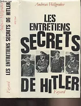 Couverture du produit · LES ENTRETIENS SECRETS DE HITLER - SEPTEMBRE 1939-DECEMBRE 1941.