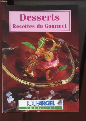 Couverture du produit · Desserts (Recettes du gourmet.)