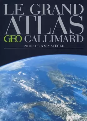 Couverture du produit · Le Grand Atlas pour le XXIe siècle
