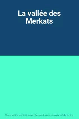 Couverture du produit · La vallée des Merkats