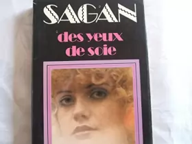 Couverture du produit · FRANCOISE SAGAN//DES YEUX DE SOIE//NOUVELLES//FRANCE LOISIRS//1975