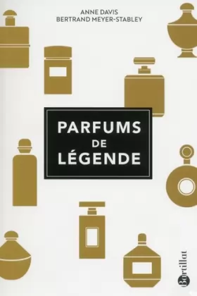 Couverture du produit · Parfums de légende
