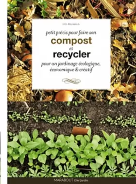 Couverture du produit · Petit précis pour faire son compost et recycler