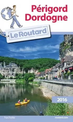 Couverture du produit · Guide du Routard Périgord, Dordogne 2016