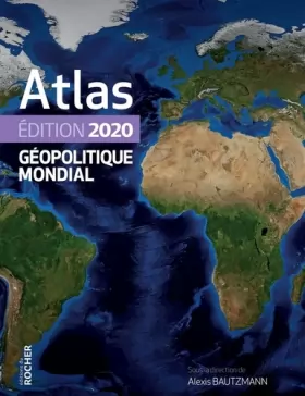 Couverture du produit · Atlas géopolitique mondial 2020