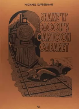 Couverture du produit · Snake'n'Bacon's Cartoon Cabaret