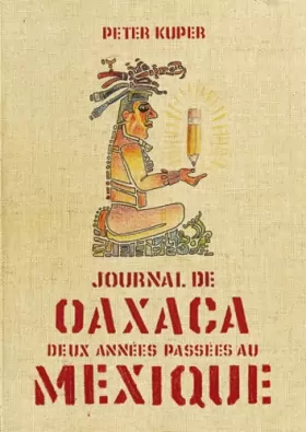 Couverture du produit · Journal d'Oaxaca: Deux années passées au Mexique