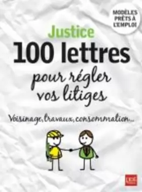 Couverture du produit · Justice, 100 lettres pour régler vos litiges