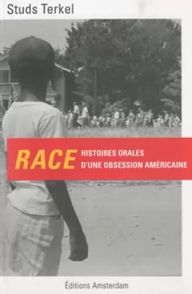 Couverture du produit · Race. Histoires orales d'une obsession américaine
