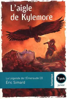 Couverture du produit · La légende de l'Emeraude, Tome 2 : L'aigle de Kylemore