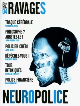 Couverture du produit · Ravages, N° 4, printemps 2011 : Neuropolice