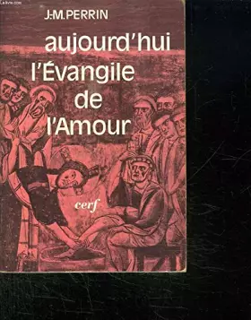 Couverture du produit · Aujourd'hui l'evangile de l'amour