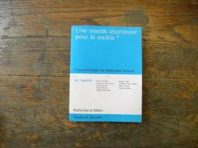 Couverture du produit · Une morale chrétienne pour la société?.
