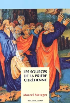 Couverture du produit · Les Sources de la prière chrétienne