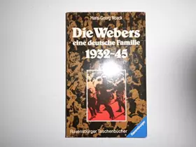 Couverture du produit · Die Webers, eine deutsche Familie 1932-45. ( Ab 13 J.). (7082 398).