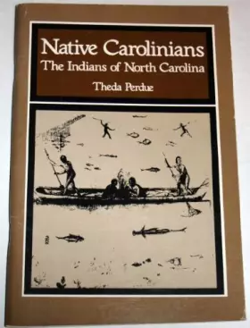 Couverture du produit · Native Carolinians the Indians of North Carolina