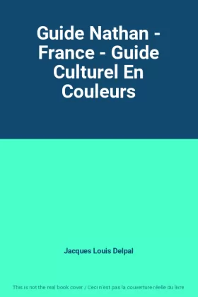 Couverture du produit · Guide Nathan - France - Guide Culturel En Couleurs