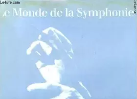 Couverture du produit · Le monde de la symphonie.