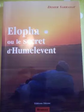 Couverture du produit · Elopha ou le secret d'Humelevent