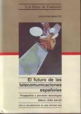 Couverture du produit · Futuro de las telecomunicaciones espaÑo [ Livre importé d´Espagne ]