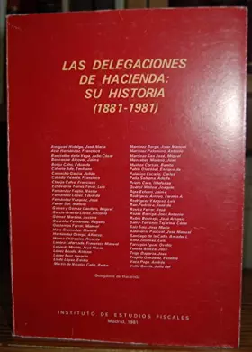 Couverture du produit · Las delegaciones de Hacienda: su historia (1881-1981)