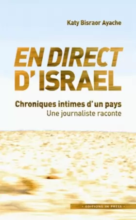 Couverture du produit · En direct d'Israël: Chroniques intimes d'un pays. Une journaliste raconte