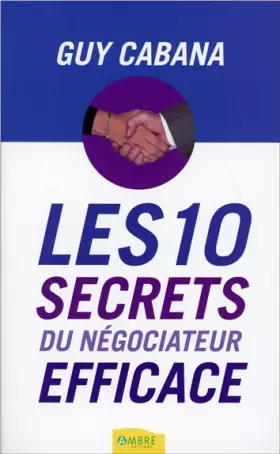 Couverture du produit · Les 10 secrets du négociateur efficace