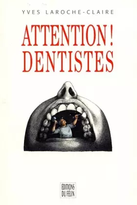 Couverture du produit · Attention dentistes !