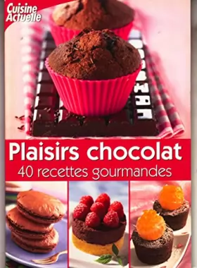 Couverture du produit · Plaisirs chocolat [Reliure inconnue] Prisma Press