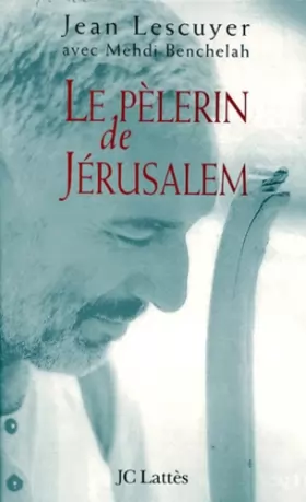 Couverture du produit · Le Pélerin de Jérusalem