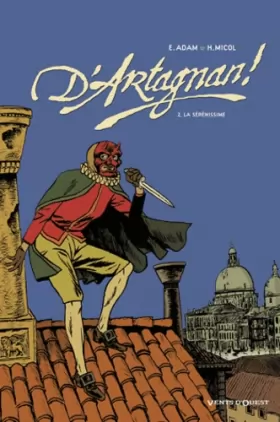 Couverture du produit · D'Artagnan ! - Tome 02: La Sérénissime