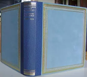 Couverture du produit · Histoire De France Jules Michelet Tome 17 Editions Saint Clair