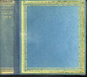 Couverture du produit · HISTOIRE DE FRANCE - TOME XI / POLITIQUE DES GUISES - LA GUERRE - METZ - 1548-1552 etc...