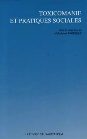 Couverture du produit · Toxicomanie et pratiques sociales