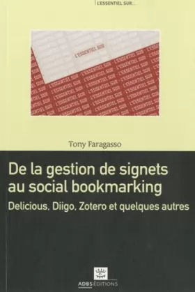 Couverture du produit · De la gestion de signets au social bookmarking : Delicious Diigo Zotero et quelques autres