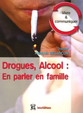 Couverture du produit · Drogues, Alcool : En parler en famille