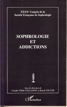 Couverture du produit · Sophrologie et addictions : XXXXe Congrès de la Société Française de Sophrologie