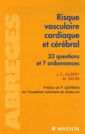 Couverture du produit · Risque vasculaire cardiaque et cérébral: 33 questions et 7 ordonnances