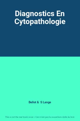 Couverture du produit · Diagnostics En Cytopathologie