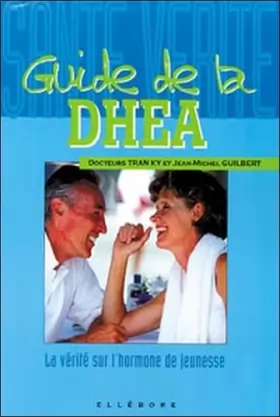Couverture du produit · Guide de la D.H.E.A. hormone de jeunesse