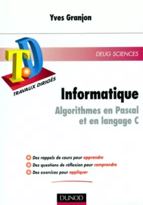 Couverture du produit · TD d'informatique : Algorithmes en Pascal et en langage C